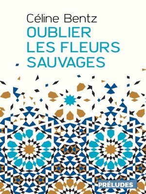 cover image of Oublier les fleurs sauvages